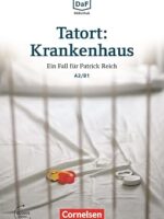 Tatort: Krankenhaus A2/B1