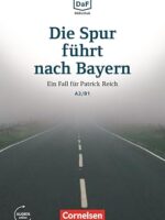 Die Spur führt nach Bayern A2/B1