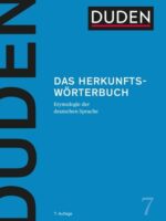 Duden – Das Herkunftswörterbuch. Etymologie der deutschen Sprache.