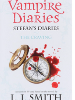 The Vampire Diaries: Stefan's Diaries (The Craving) - Book 3