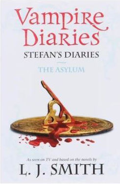The Vampire Diaries: Stefan's Diaries #5: The Asylum